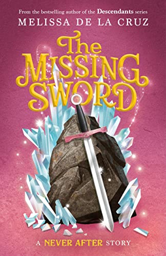 The Missing Sword (Chronicles of Never After) von Roaring Brook Press